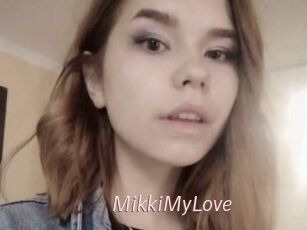 MikkiMyLove