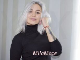 MilaMace
