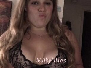 Milkytittes