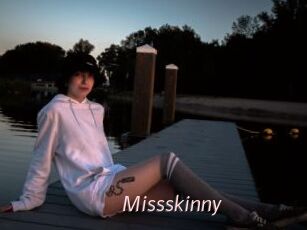 Missskinny