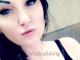 Made4fuking