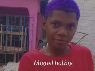 Miguel_hotbig