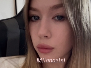 Milanaetsi