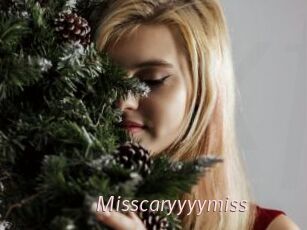 Misscaryyyymiss