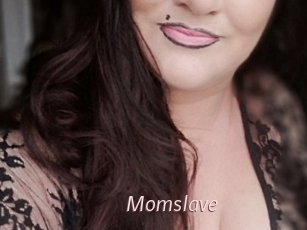 Momslave