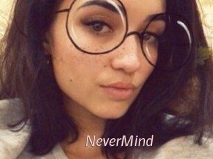 NeverMind