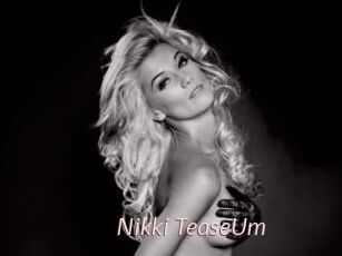 Nikki_TeaseUm