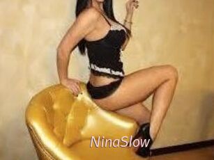 NinaSlow