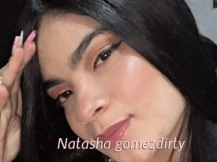 Natasha_gomezdirty