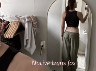 Native_trans_fox