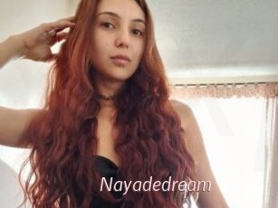 Nayadedream