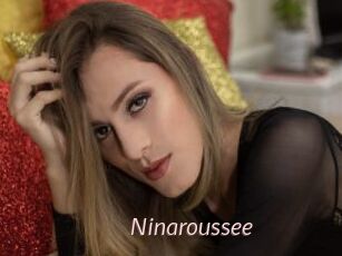 Ninaroussee