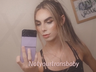 Notyourtransbaby
