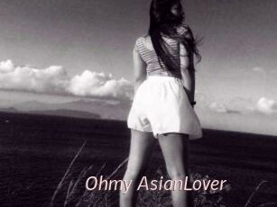 Ohmy_AsianLover