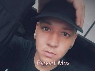 Pervert_Max