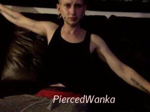 PiercedWanka