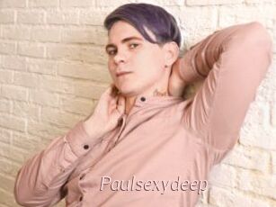 Paulsexydeep