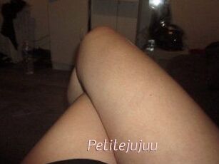 Petitejujuu