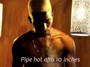 Pipe_hot_afro_10_inches