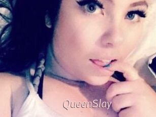 QueenSlay