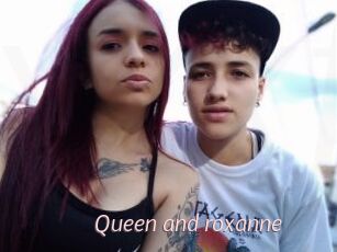 Queen_and_roxanne
