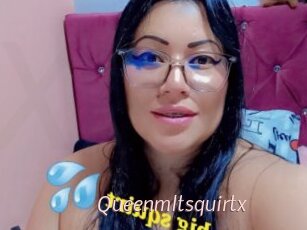 Queenmltsquirtx