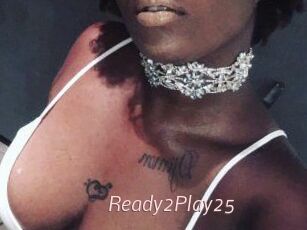 Ready2Play25