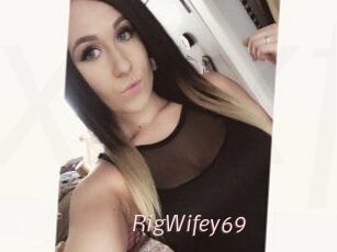 RigWifey69