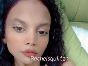 Rachelsquirt23
