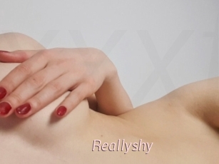 Reallyshy