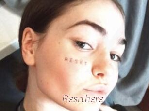 Resrthere