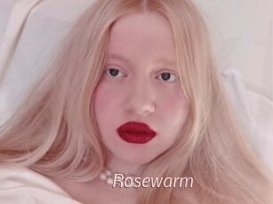 Rosewarm