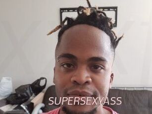 SUPERSEXYASS
