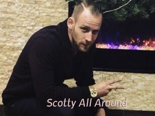 Scotty_All_Around