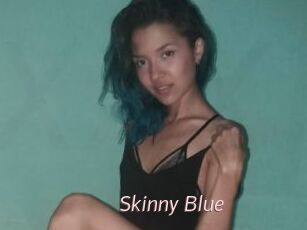 Skinny_Blue