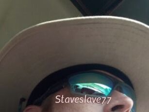 Staveslave77