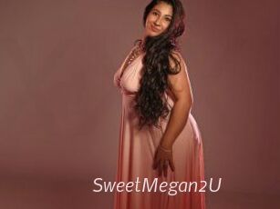 SweetMegan2U
