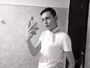 santi_max xxx Free Sites