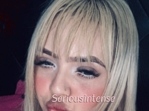 Seriousintense