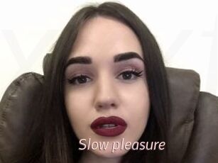 Slow_pleasure