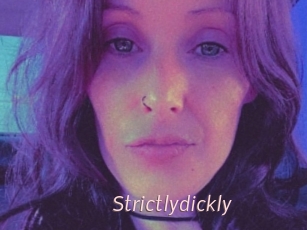 Strictlydickly