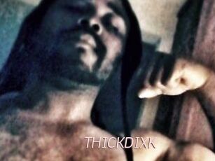 THICKDIXK