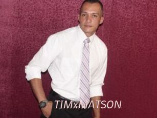 TIMxMATSON