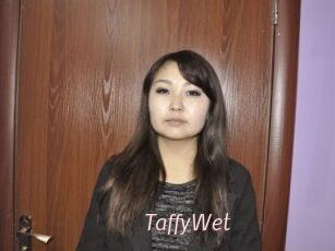 TaffyWet