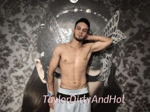 TaylorDirtyAndHot