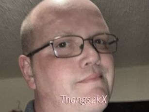 Thangs2kX