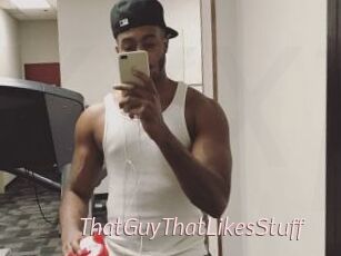 ThatGuyThatLikesStuff