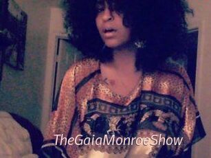 The_GaiaMonroe_Show
