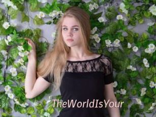 TheWorldIsYour