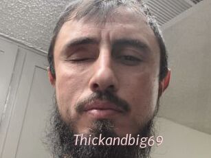 Thickandbig69
